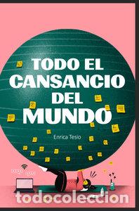 Livres: TODO EL CANSANCIO DEL MUNDO - TESIO, ENRICA