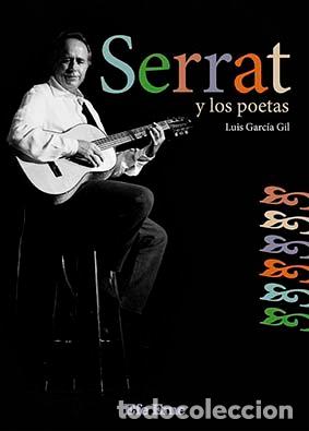 Livres: SERRAT Y LOS POETAS - GARCIA GIL, LUIS