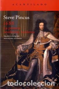Livres: 1688 LA PRIMERA REVOLUCION MODERNA - PINCUS, STEVE