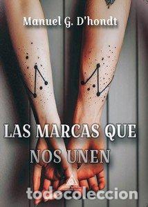 Livres: MARCAS QUE NOS UNEN, LAS - MANUEL G. D&AElig;HONDT