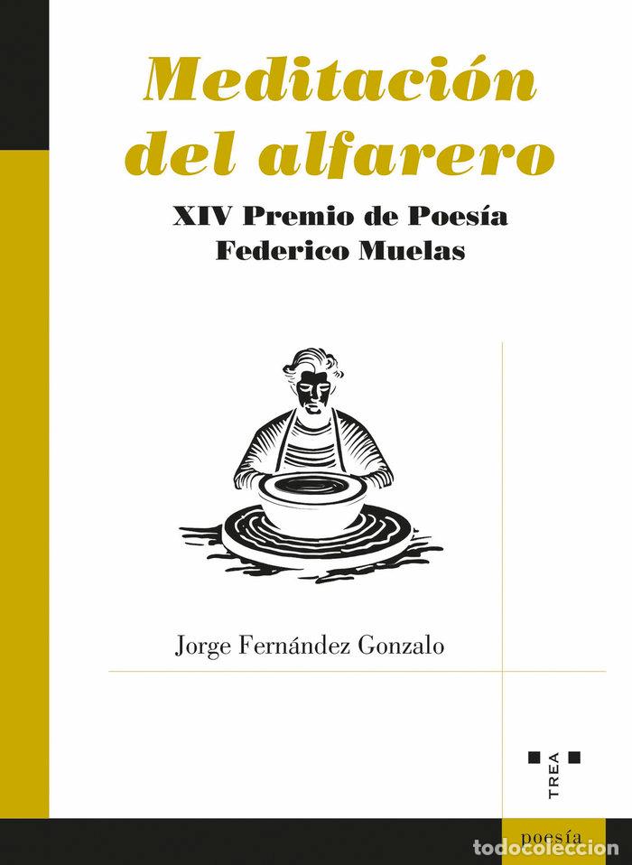 Libros: MEDITACION DEL ALFARERO - FERNANDEZ GONZALO, JORGE