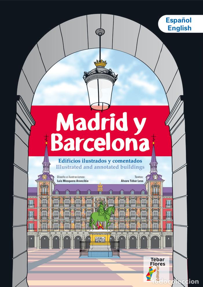 Libros: MADRID Y BARCELONA - MOSQUERA ARANCIBIA, LUIS
