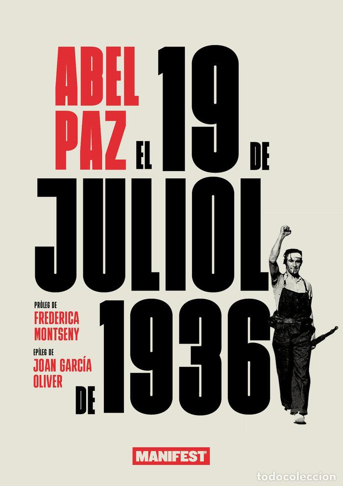 Libros: 19 DE JULIOL DE 1936,EL - PAZ, ABEL