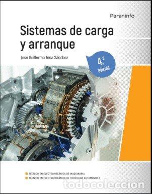 Libros: SISTEMAS DE CARGA Y ARRANQUE 4&ordf; EDICION - TENA SANCHEZ, JOSE GUILLERMO