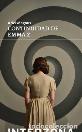 Libros: CONTINUIDAD DE EMMA Z - MAGNUS, ARIEL