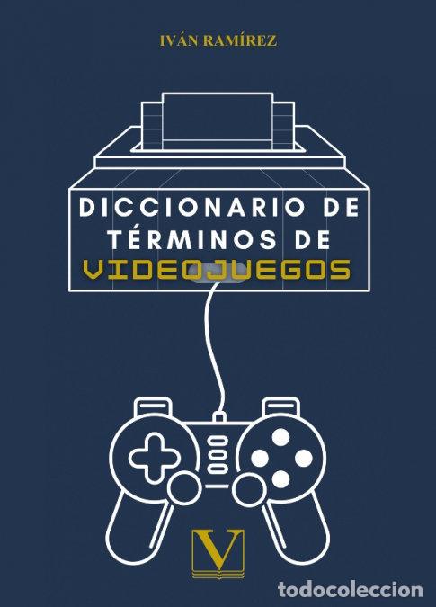Livros: DICCIONARIO DE TERMINOS DE VIDEOJUEGOS - RAMIREZ, IVAN