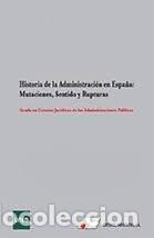 Livros: HISTORIA DE LA ADMINISTRACION EN ESPA&Ntilde;A MUTACIONES SENTIDO - MARTIN, REMEDIOS