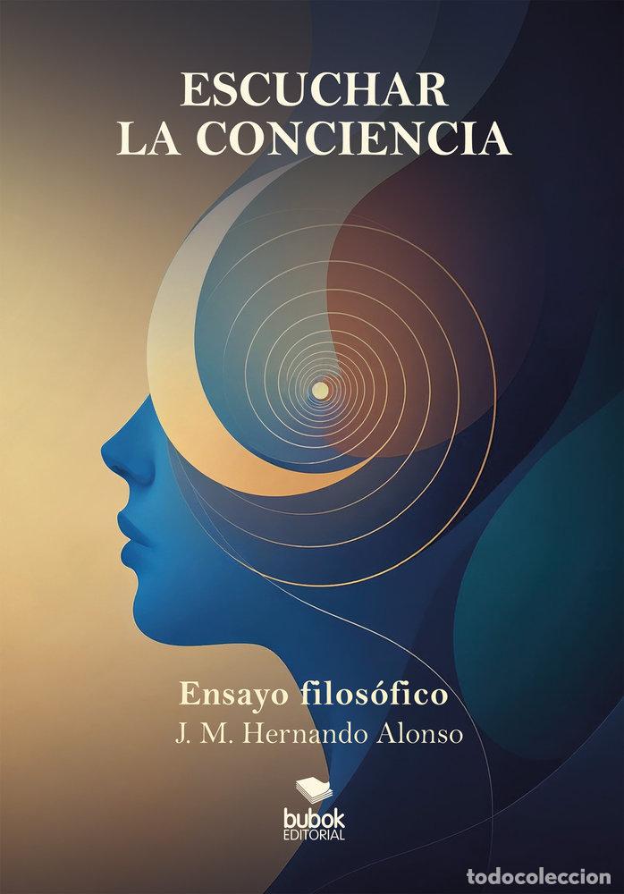 Livros: ESCUCHAR LA CONCIENCIA - HERNANDO ALONSO, J M
