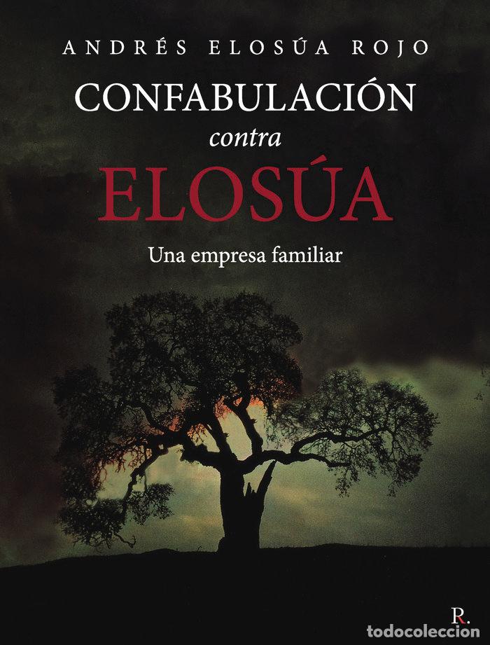 Livros: CONFABULACION CONTRA ELOSUA - ELOSUA ROJO, ANDRES