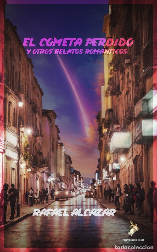 B&uuml;cher: EL COMETA PERDIDO Y OTROS RELATOS ROMANTICOS - ALCAZAR, RAFAEL