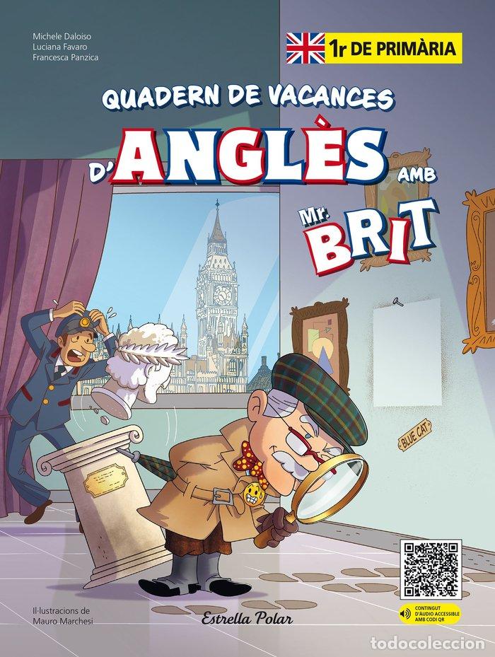 Libri: MR BRIT QUADERN DE VACANCES DANGLES 1R DE PRIMARIA - AA. VV.