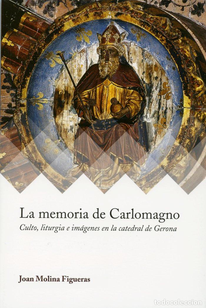 Libri: MEMORIA DE CARLOMAGNO,LA - MOLINA FIGUERAS, JOAN