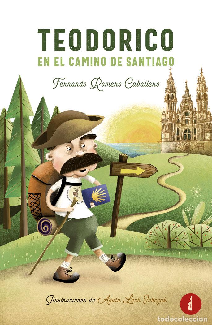 Libros: TEODORICO EN EL CAMINO DE SANTIAGO - ROMERO CABALLERO, FERNANDO