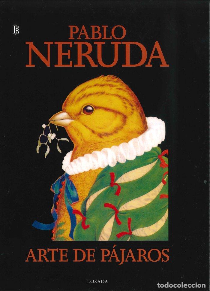 Libros: ARTE DE PAJAROS - NERUDA, PABLO