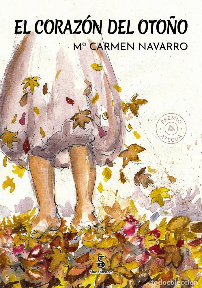 Libros: EL CORAZON DEL OTO&Ntilde;O - NAVARRO RUIZ, MARIA DEL CARMEN