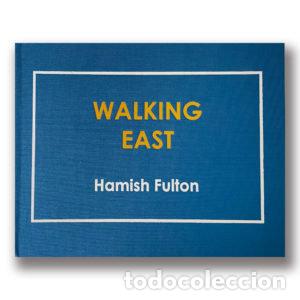 Libros: WALKING EAST - FULTON, HAMISH