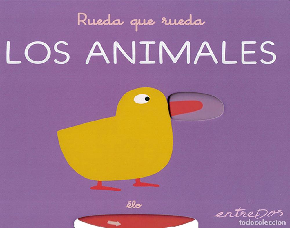 Libros: RUEDA QUE RUEDA LOS ANIMALES - ELO