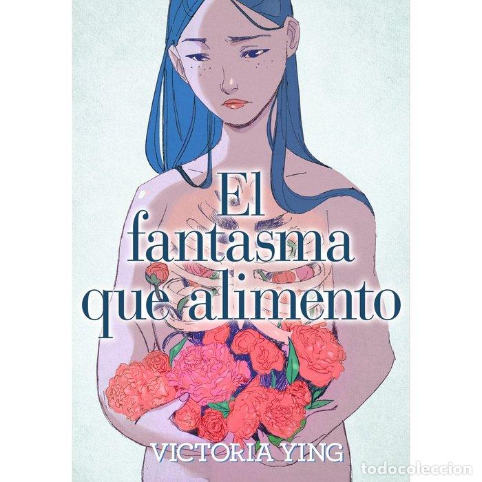 Libros: EL FANTASMA QUE ALIMENTO - YING, VICTORIA
