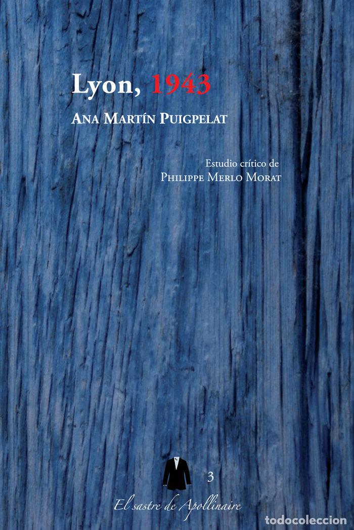 Libros: LYON 1943 - MARTIN PUIGPELAT, ANA