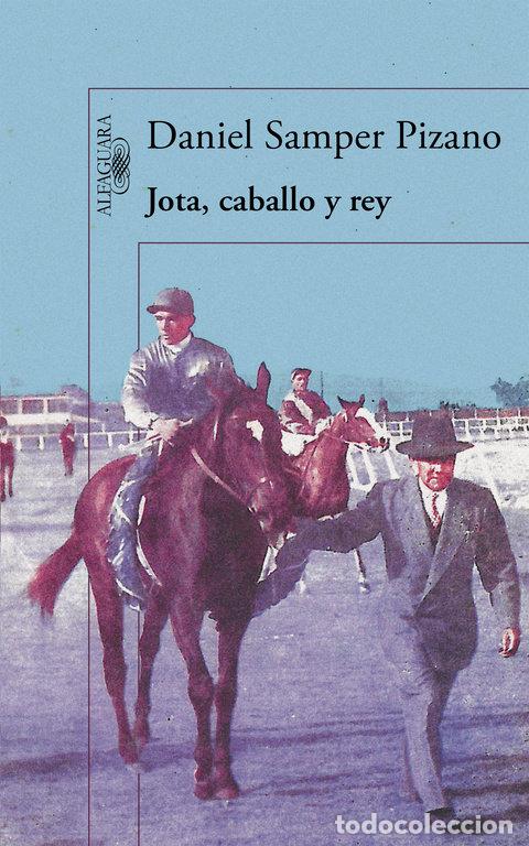 books: JOTA CABALLO Y REY - SAMPER PIZANO, DANIEL
