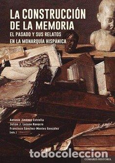 Livres: LA CONSTRUCCION DE LA MEMORIA - JIMENEZ ESTRELLA, ANTONIO
