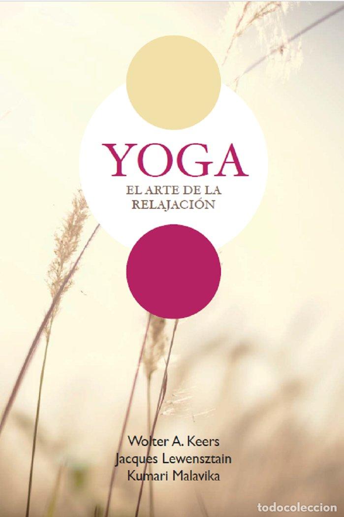 Livros: YOGA, EL ARTE DE LA RELAJACION - KEERS, WOLTER