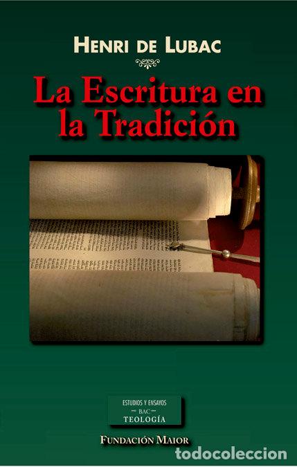 Libros: ESCRITURA EN LA TRADICION,LA - LUBAC, HENRY DE