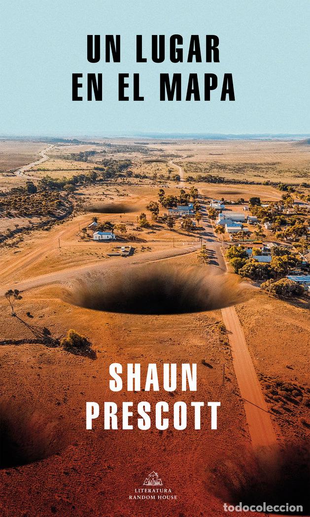 Livres: UN LUGAR EN EL MAPA - PRESCOTT, SHAUN