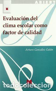 Livres: EVALUACION DEL CLIMA ESCOLAR COMO FACTOR DE CALIDA - GOZALEZ GALAN