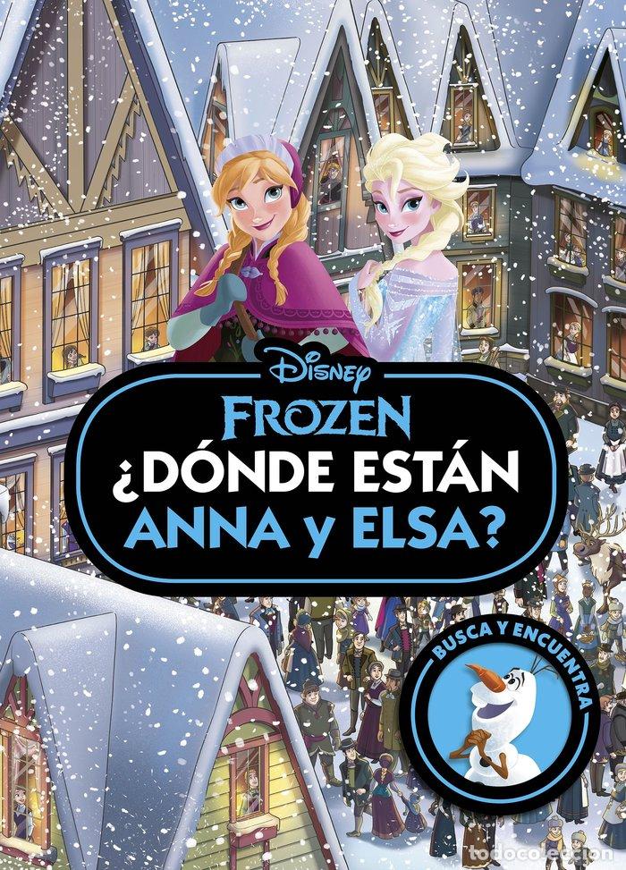 Libros: FROZEN DONDE ESTAN ANNA Y ELSA - DISNEY