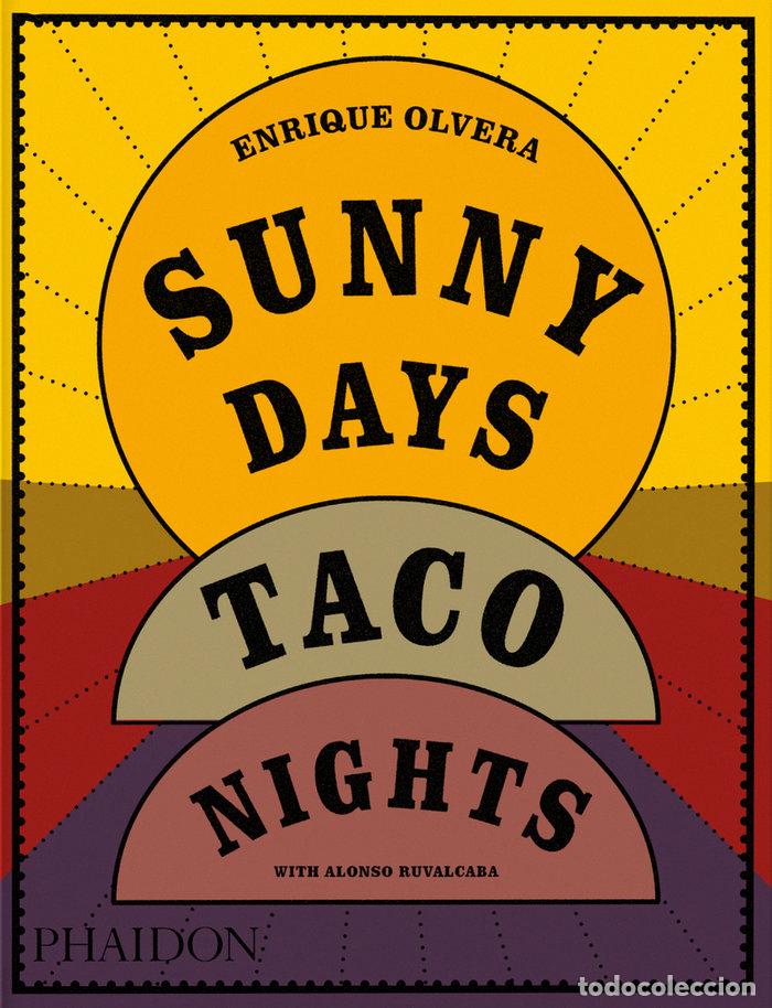 Libri: SUNNY DAYS TACO NIGHTS - OLVERA, ENRIQUE