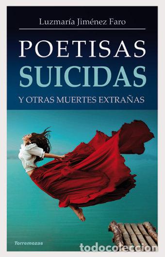 Libros: POETISAS SUICIDAS - JIMENEZ FARO, LUZMARIA