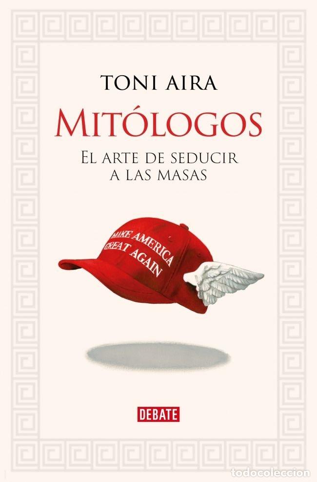 Libros: MITOLOGOS - TONI AIRA FOIX