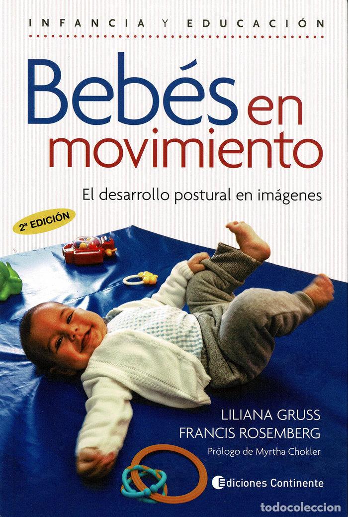 Libros: BEBES EN MOVIMIENTO DESARROLLO POSTURAL EN IMAGENES - GRUSS, LILIAN