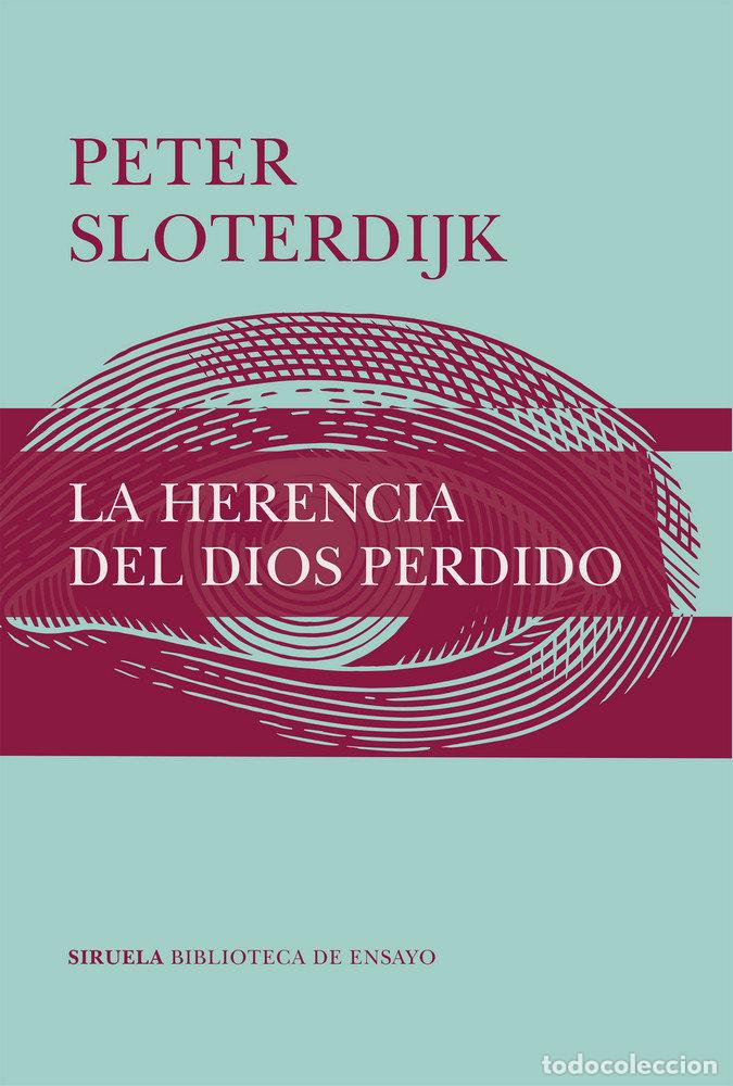 books: LA HERENCIA DEL DIOS PERDIDO - SLOTERDIJK, PETER