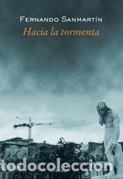 books: HACIA LA TORMENTA - SANMARTIN, FERNANDO