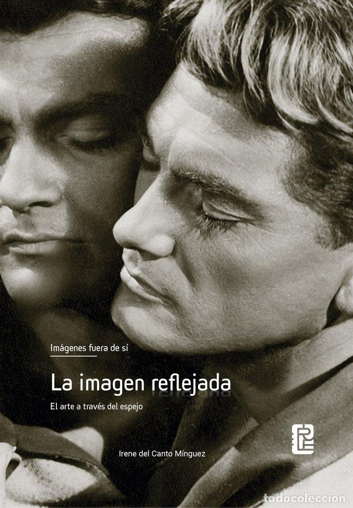books: IMAGENES FUERA DE SI LA IMAGEN REFLEJADA EL ARTE A TRAVES - DEL CANTO MINGUEZ, IRENE