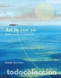 Libros: ASI LO VEO YO - JAIME JAVALOY