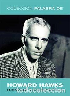 Libros: PALABRA DE HOWARD HAWKS - AA.VV.