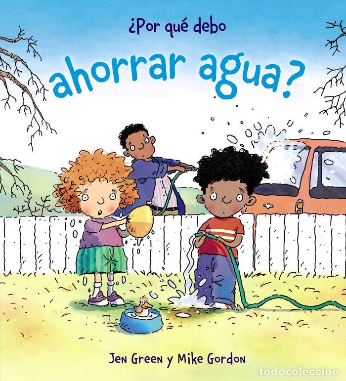 Libros: POR QUE DEBO AHORRAR AGUA - GREEN, JEN