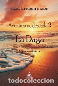 Libros: AVENTURA NO DESEADA 2 - FRANQUET MONLLAU, ANA MARIA