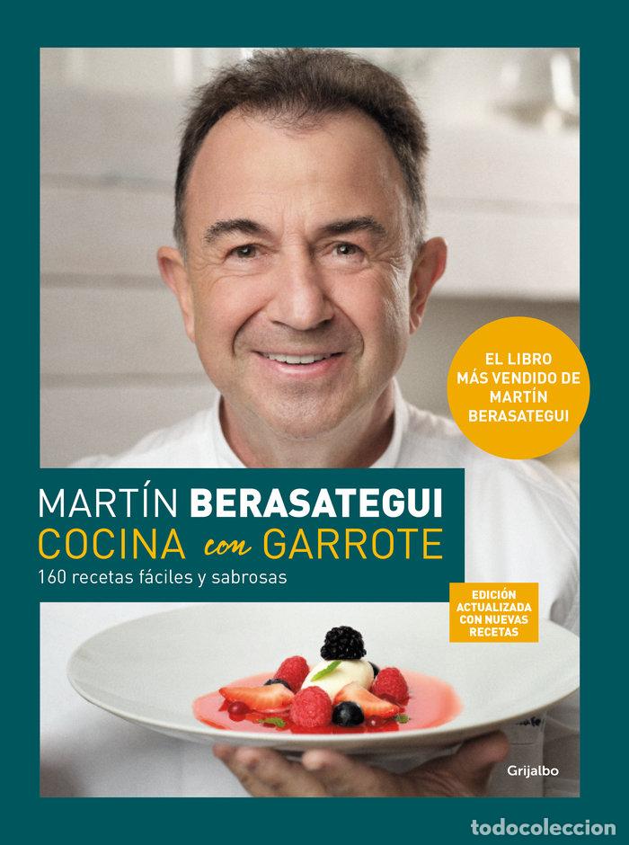 Libros: COCINA CON GARROTE - BERASATEGUI, MARTIN