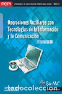 Livres: OPERACIONES AUXILIARES TECNOLOGIAS INFORMACION Y COMUNICACI - RAYA CABRERA, JOSE L