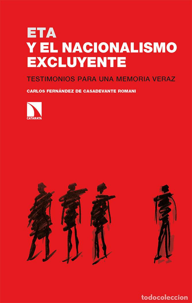 Livres: ETA Y EL NACIONALISMO EXCLUYENTE - FERNANDEZ DE CASADEVANTE, CARLOS