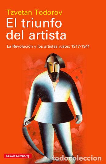 Libros: TRIUNFO DEL ARTISTA,EL - TODOROV, TZVETAN