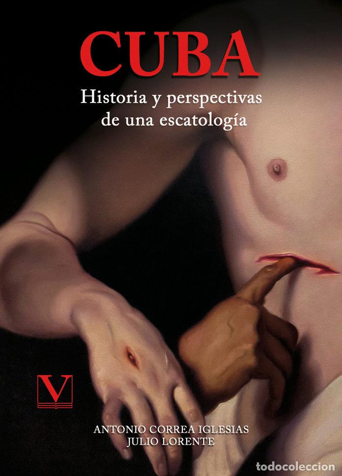 Libri: CUBA HISTORIA Y PERSPECTIVAS DE UNA ESCATOLOGIA - CORREA IGLESIAS, ANTONIO
