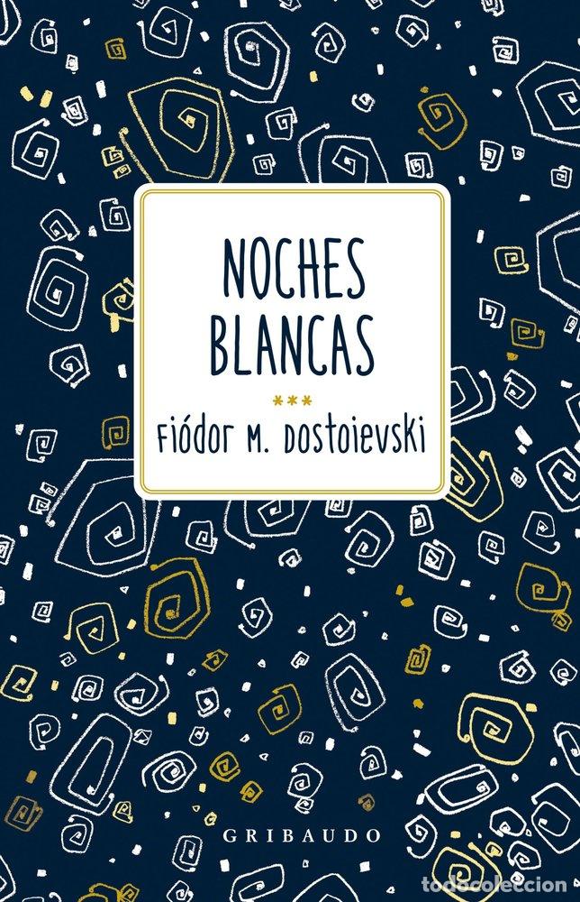 Libri: NOCHES BLANCAS - DOSTOIEVSKI, FIODOR