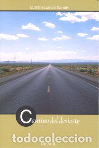 Livros: CAMINO DEL DESIERTO - GARCIA RAMOS, MARTIN