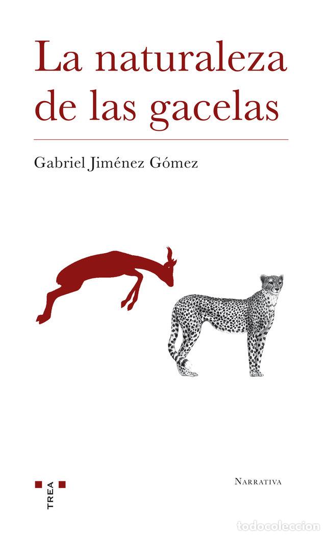 Livros: NATURALEZA DE LAS GACELAS,LA - JIMENEZ GOMEZ, GABRIEL
