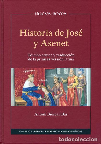 Libros: HISTORIA DE JOSE Y ASENET - BIOSCA I BAS, ANTONI